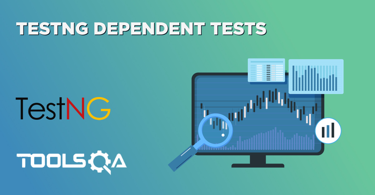 TestNG - Dependent Tests